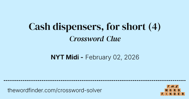 Cash dispensers, for short crossword clue image