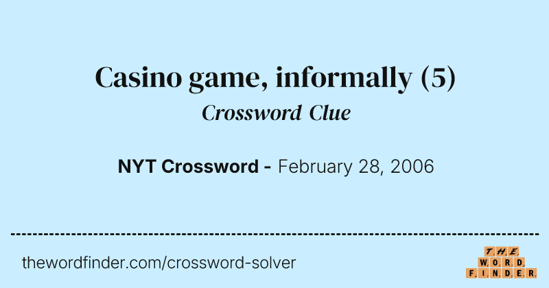 Casino game, informally crossword clue image