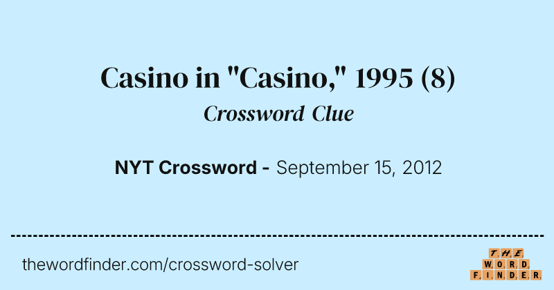 Casino in "Casino," 1995 crossword clue image