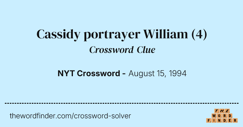 Cassidy portrayer William crossword clue image