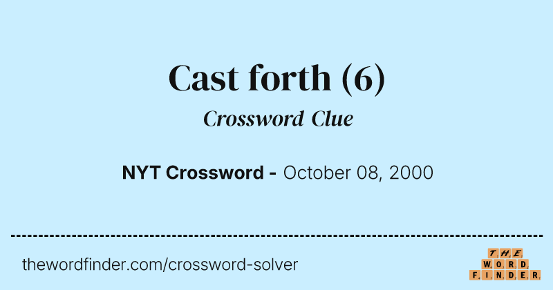 Cast forth crossword clue image