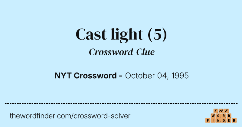 Cast light crossword clue image