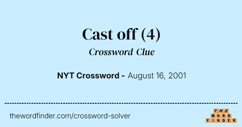 Cast off crossword clue image
