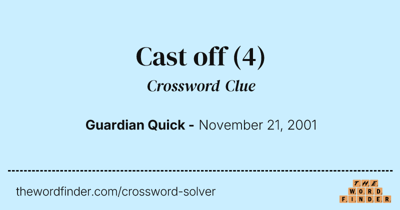Cast off crossword clue image