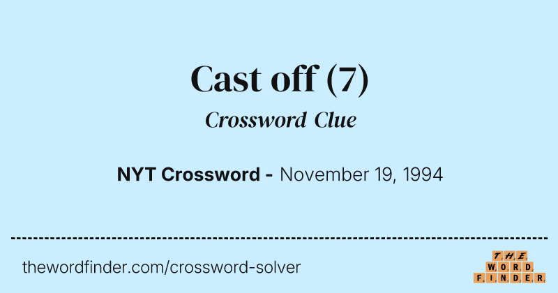 Cast off crossword clue image