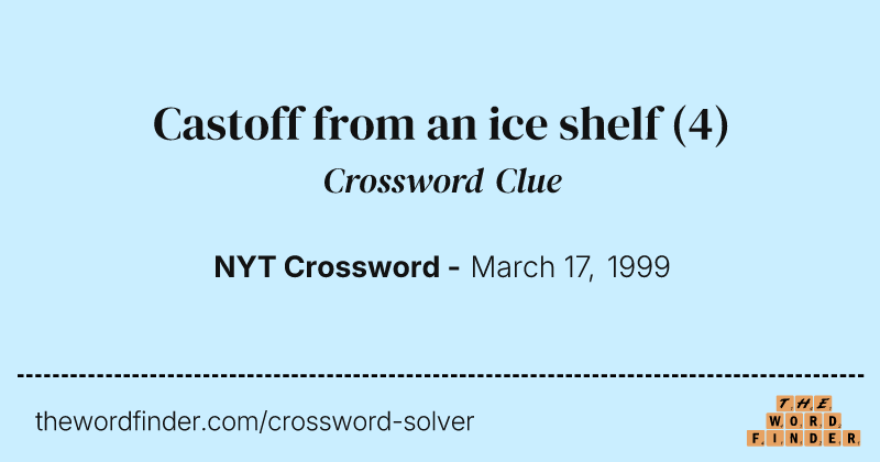 Castoff from an ice shelf crossword clue image