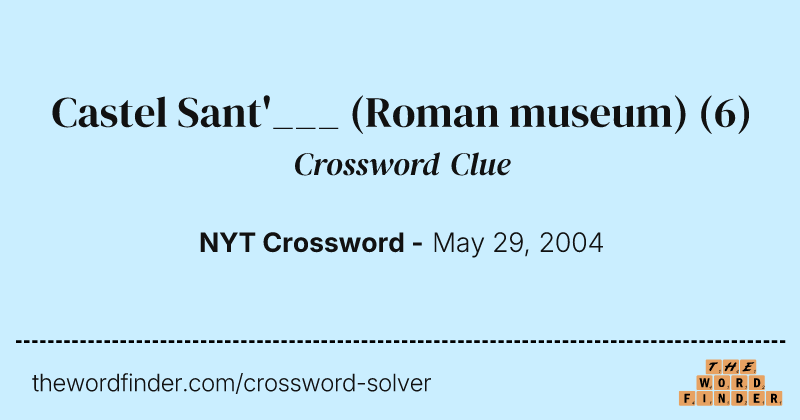 Castel Sant'___ (Roman museum) crossword clue image