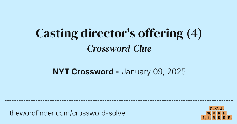 Casting director's offering crossword clue image