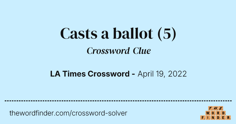 Casts a ballot crossword clue image