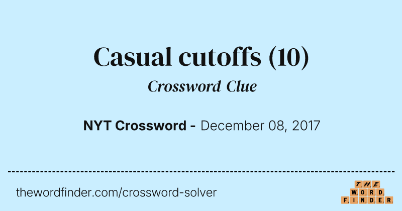 Casual cutoffs crossword clue image