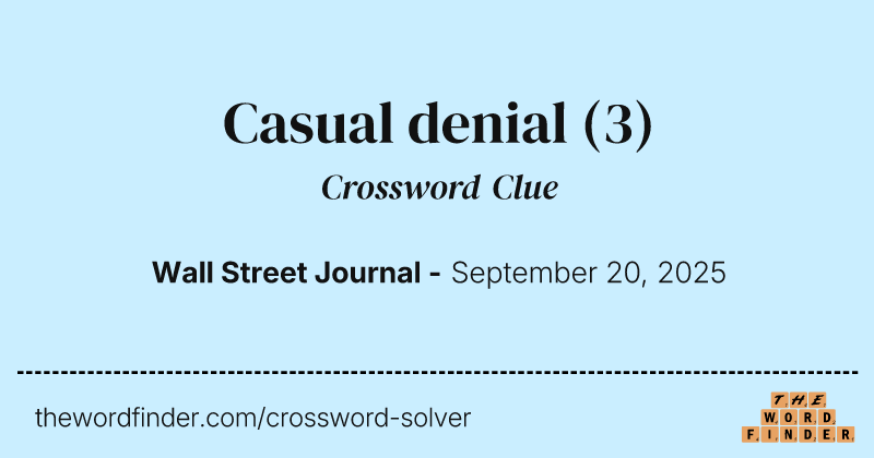 Casual denial crossword clue image