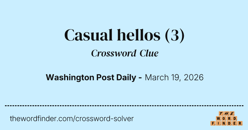 Casual hellos crossword clue image