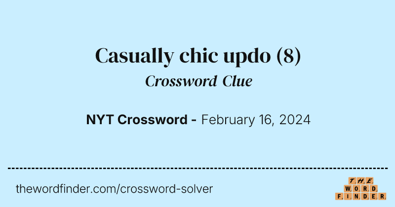 Casually chic updo crossword clue image