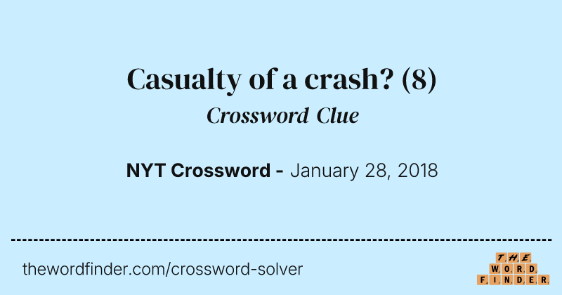 Casualty of a crash? crossword clue image