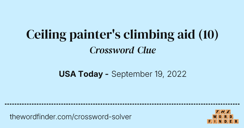 Ceiling painter's climbing aid crossword clue image