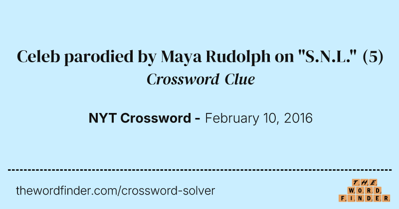 Celeb parodied by Maya Rudolph on "S.N.L." crossword clue image