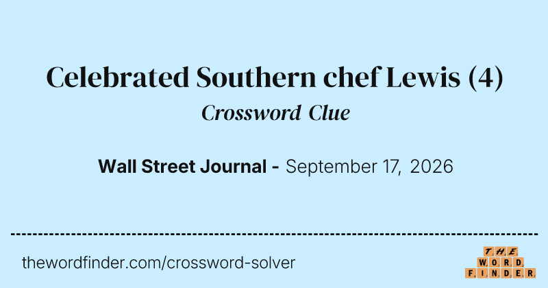 Celebrated Southern chef Lewis crossword clue image