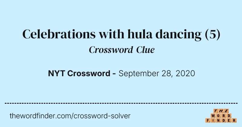 Celebrations with hula dancing crossword clue image