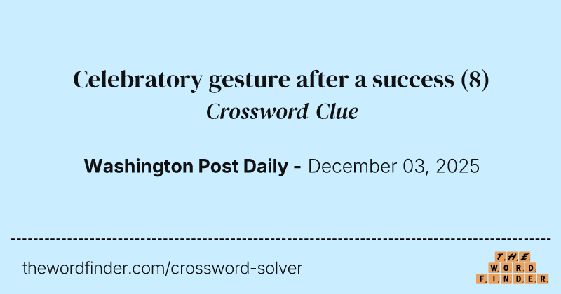 Celebratory gesture after a success crossword clue image