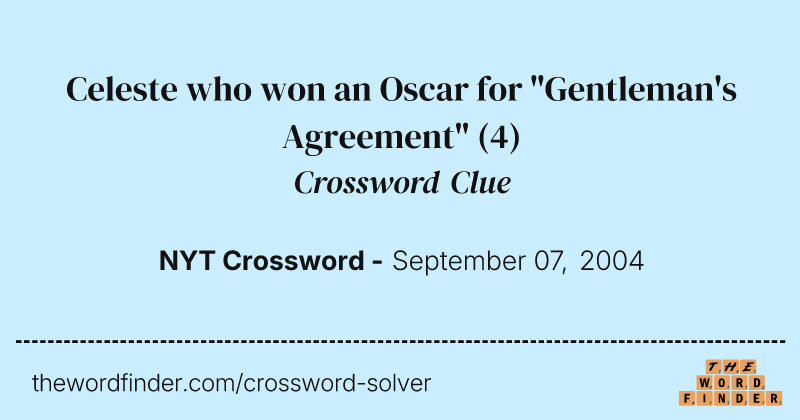 Celeste who won an Oscar for "Gentleman's Agreement" crossword clue image