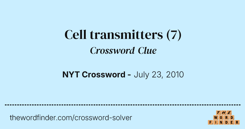 Cell transmitters crossword clue image