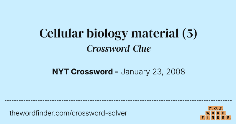 Cellular biology material crossword clue image
