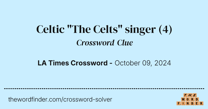 Celtic "The Celts" singer crossword clue image