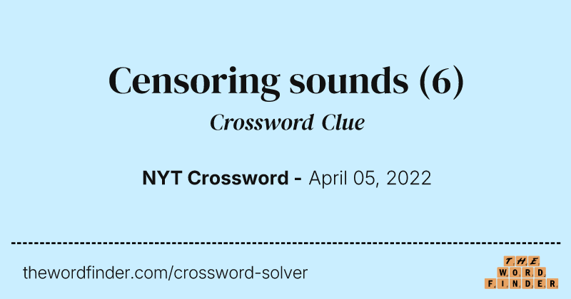 Censoring sounds crossword clue image