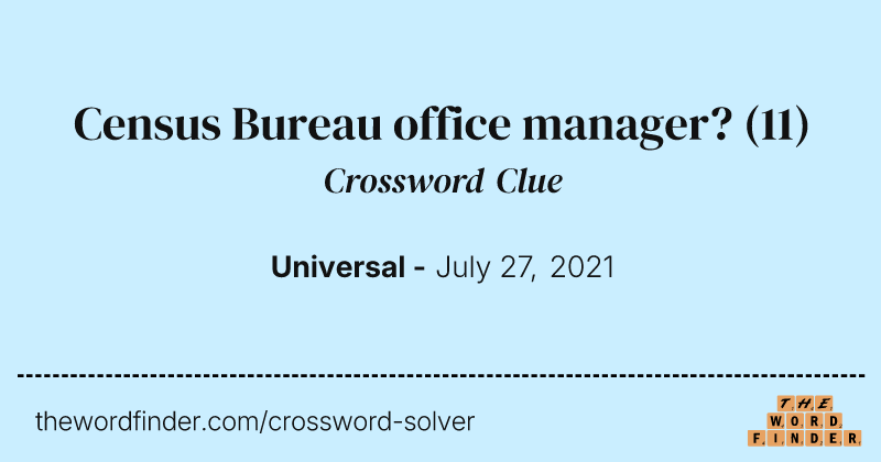 Census Bureau office manager? crossword clue image