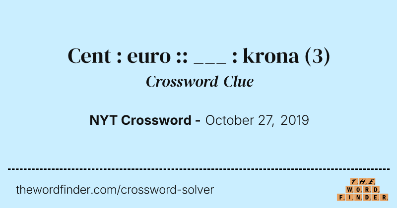 Cent : euro :: ___ : krona crossword clue image