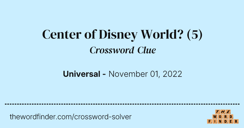 Center of Disney World? crossword clue image