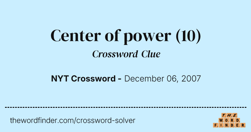Center of power crossword clue image