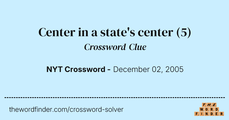 Center in a state's center crossword clue image