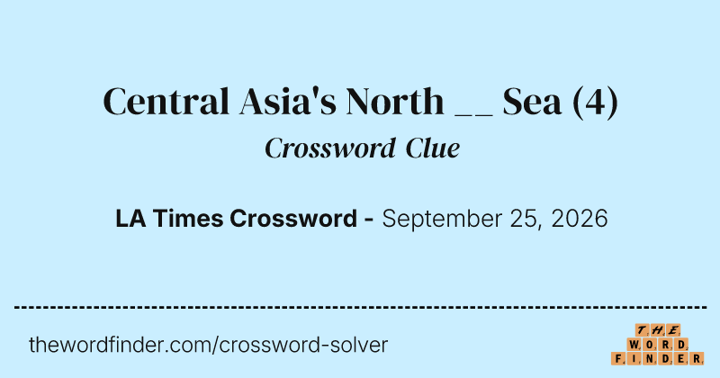 Central Asia's North __ Sea crossword clue image