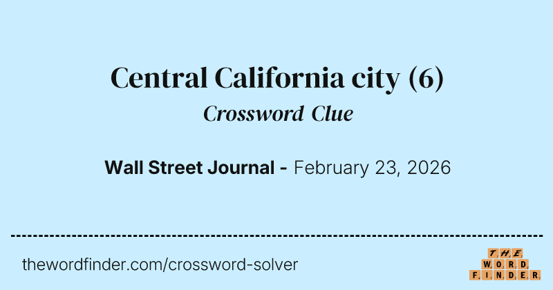 Central California city crossword clue image