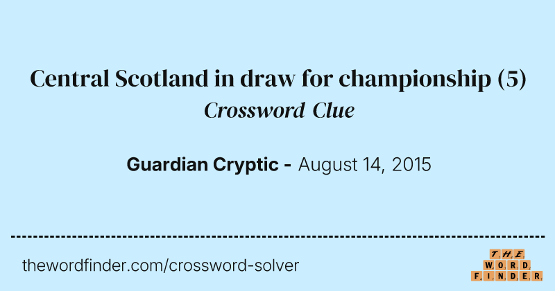 Central Scotland in draw for championship crossword clue image
