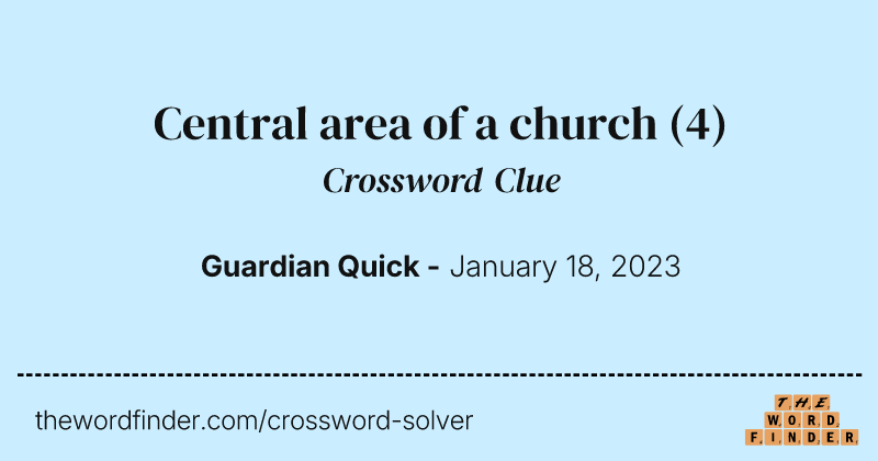 Central area of a church crossword clue image