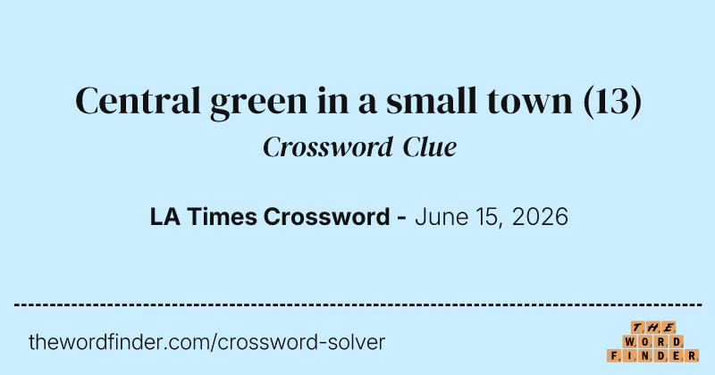 Central green in a small town crossword clue image