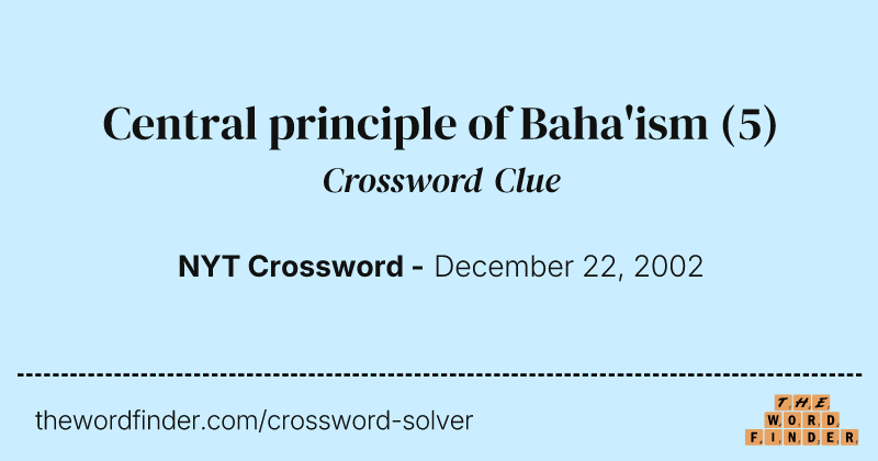 Central principle of Baha'ism crossword clue image