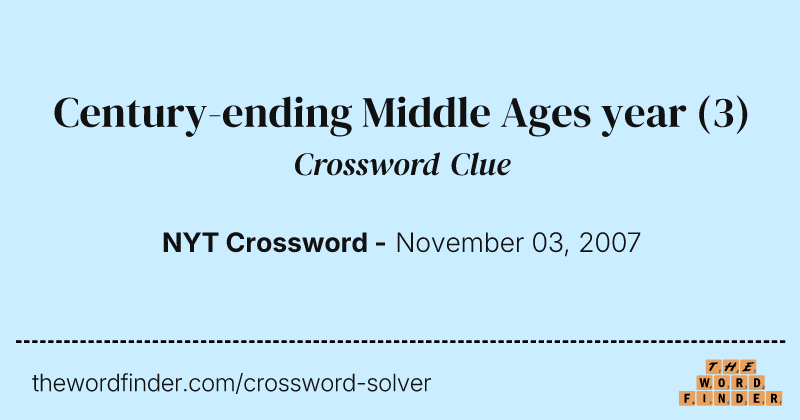 Century-ending Middle Ages year crossword clue image