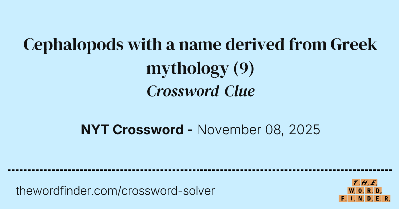 Cephalopods with a name derived from Greek mythology crossword clue image