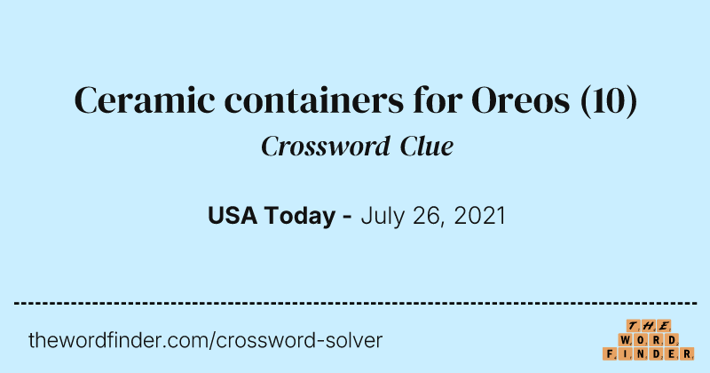 Ceramic containers for Oreos crossword clue image