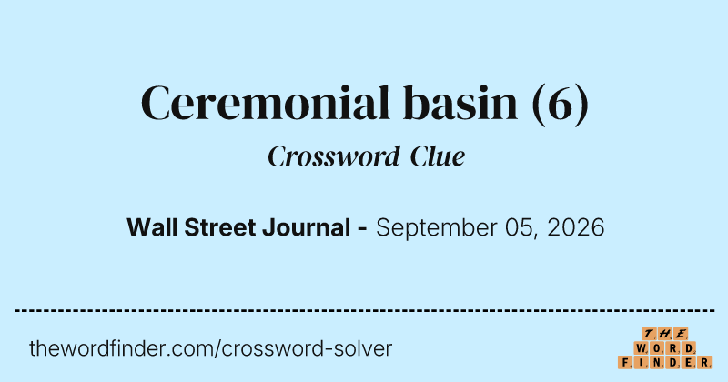 Ceremonial basin crossword clue image
