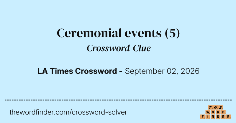Ceremonial events crossword clue image