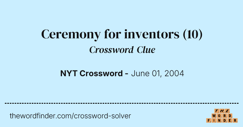 Ceremony for inventors crossword clue image
