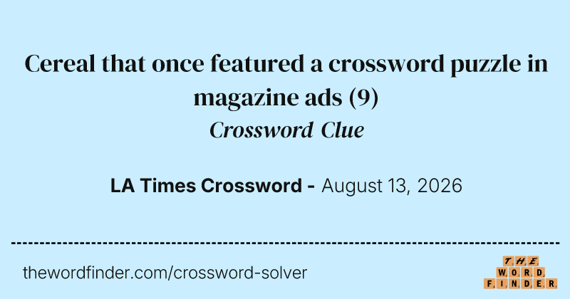 Cereal that once featured a crossword puzzle in magazine ads crossword clue image
