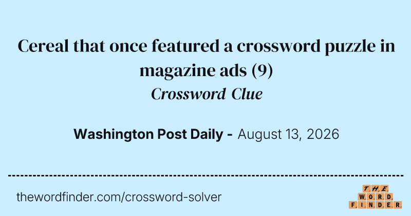 Cereal that once featured a crossword puzzle in magazine ads crossword clue image