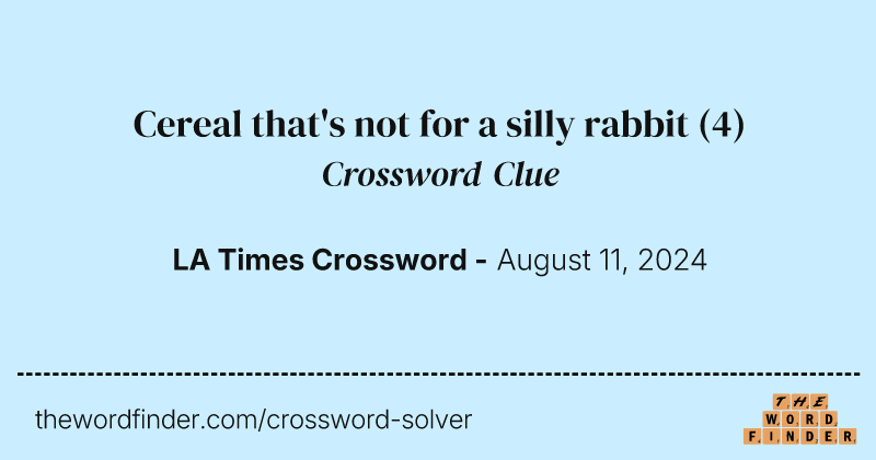 Cereal that's not for a silly rabbit crossword clue image