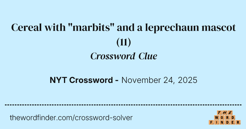 Cereal with "marbits" and a leprechaun mascot crossword clue image