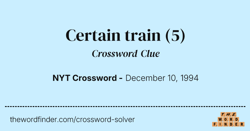 Certain train crossword clue image